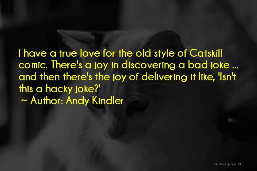 Andy Kindler Quotes 877018