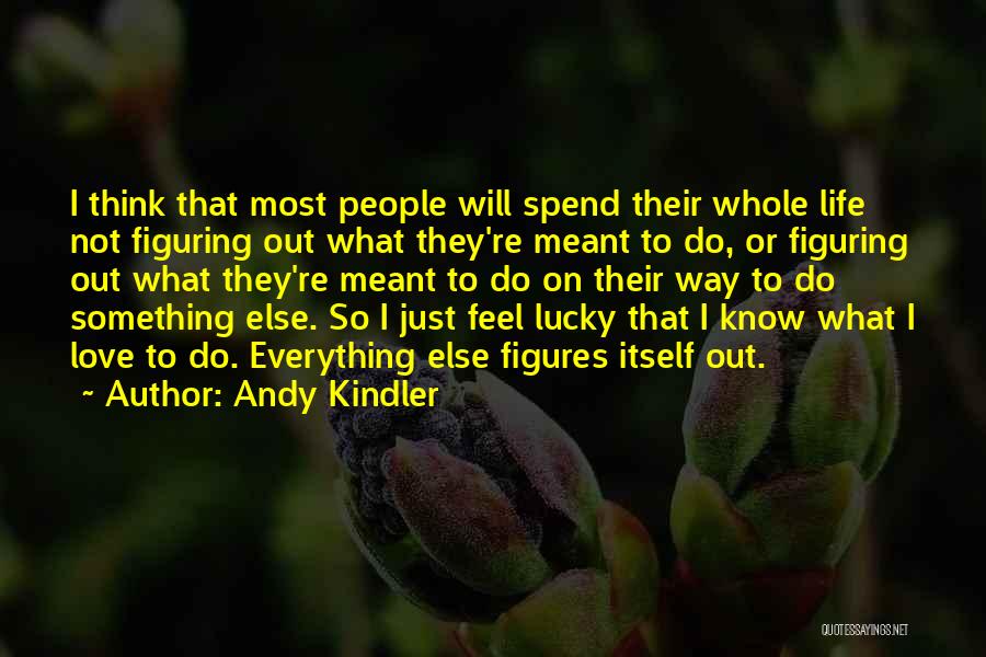 Andy Kindler Quotes 877760