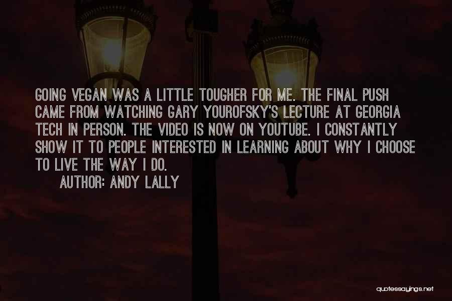 Andy Lally Quotes 681416