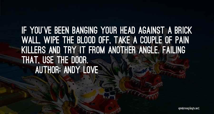 Andy Love Quotes 2006867