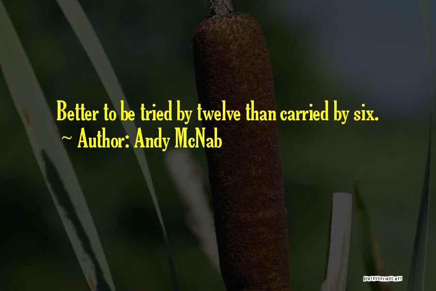 Andy McNab Quotes 151958