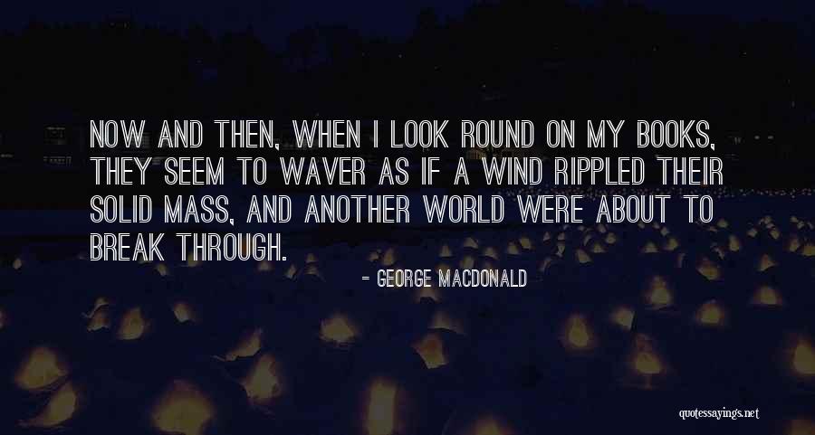 Andy Mientus Quotes By George MacDonald Andy Mientus Quotes By George MacDonald