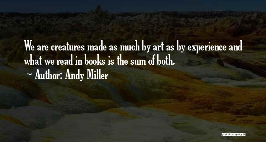 Andy Miller Quotes 339121