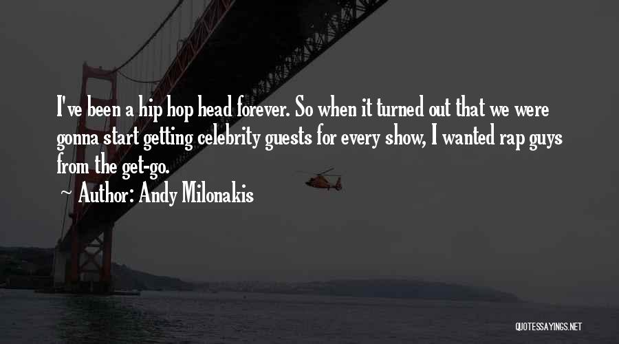 Andy Milonakis Quotes 1566600