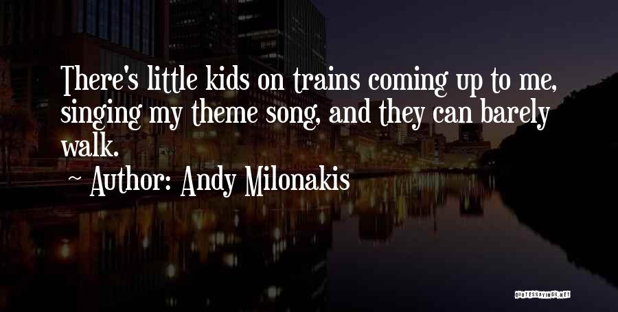 Andy Milonakis Quotes 1720486