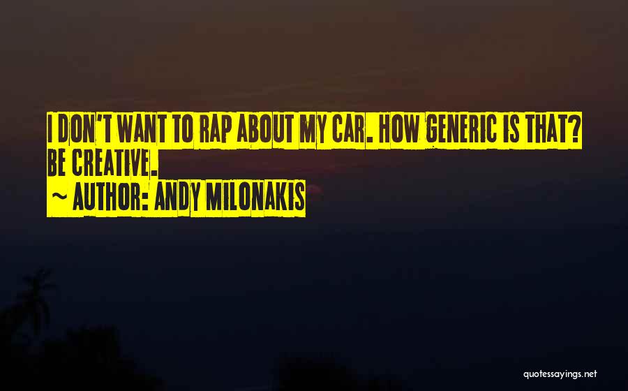 Andy Milonakis Quotes 876531