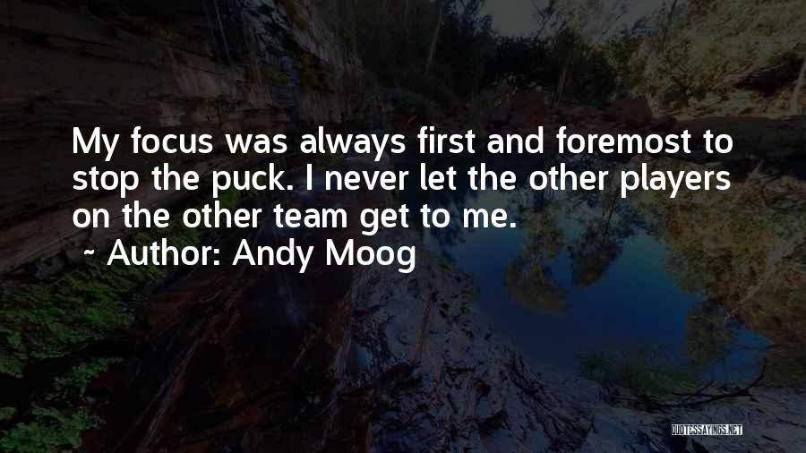 Andy Moog Quotes 432130