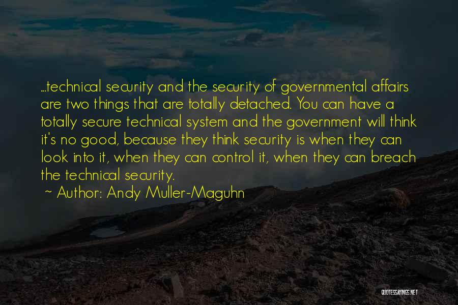 Andy Muller-Maguhn Quotes 1176152