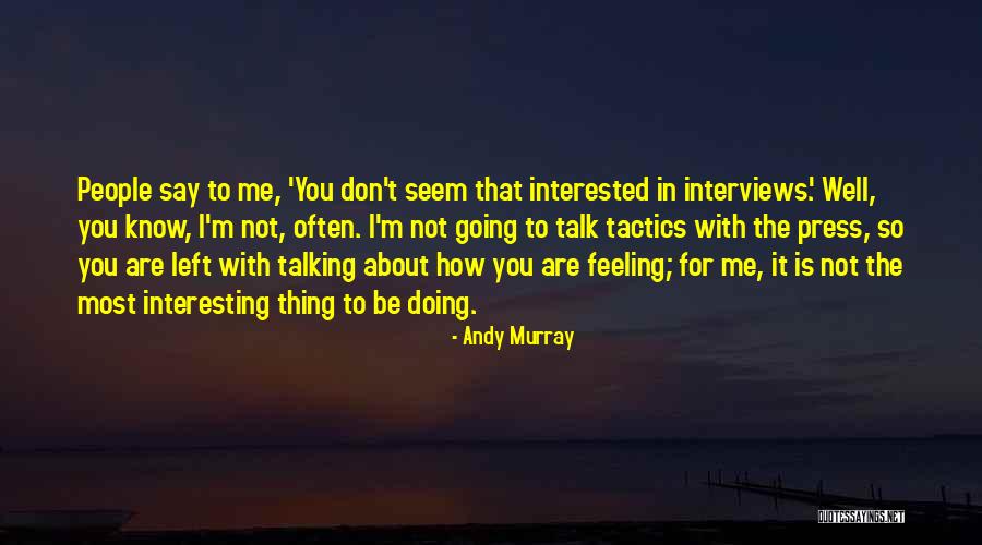 Andy Murray Quotes 1154902