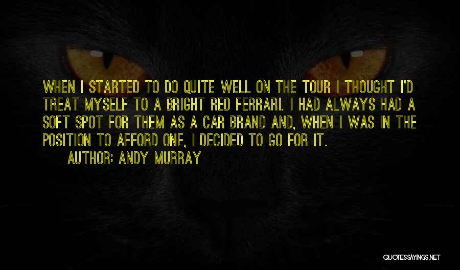 Andy Murray Quotes 2067238