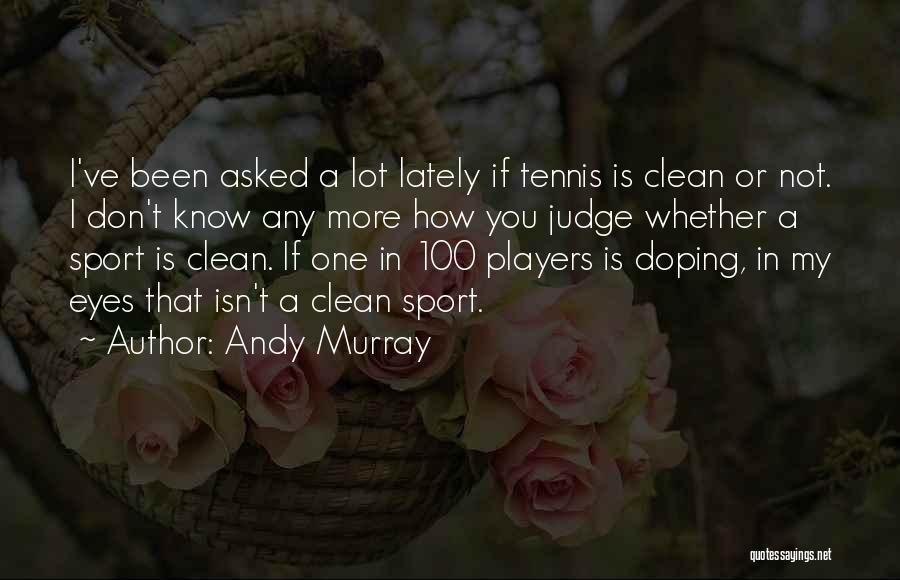 Andy Murray Quotes 2080323