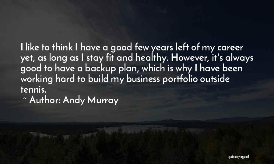 Andy Murray Quotes 2246185