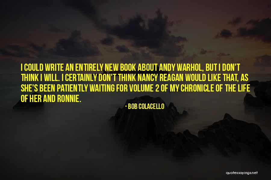 Andy Nancy Quotes By Bob Colacello Andy Nancy Quotes By Bob Colacello