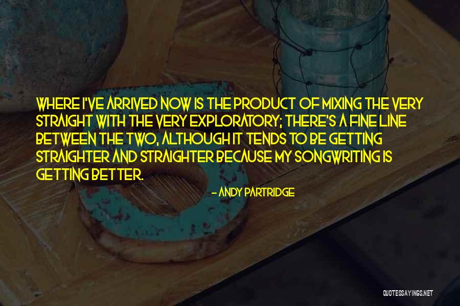 Andy Partridge Quotes 722396 Andy Partridge Quotes 722396