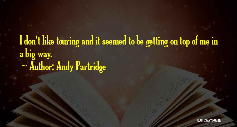 Andy Partridge Quotes 923072