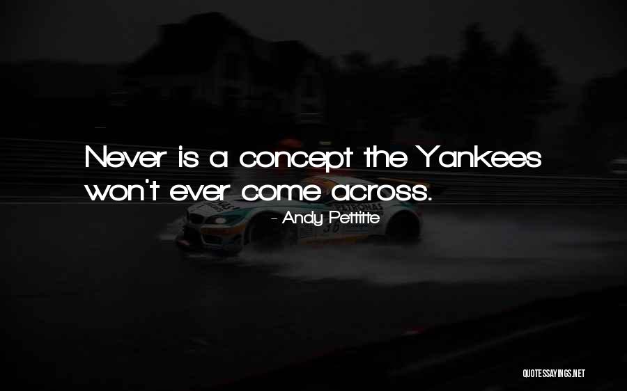 Andy Pettitte Quotes 1971900