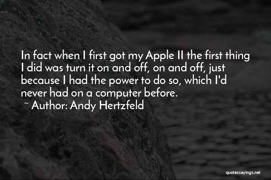 Andy Quotes By Andy Hertzfeld