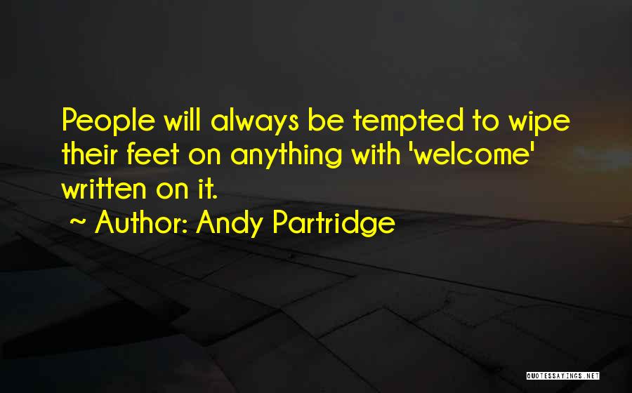 Andy Quotes By Andy Partridge