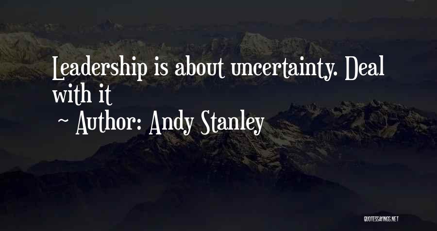 Andy Quotes By Andy Stanley