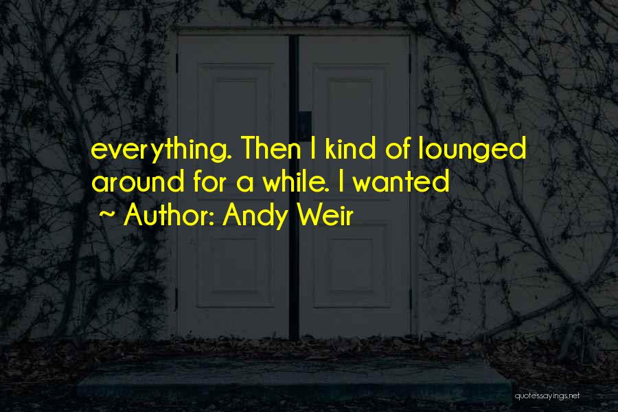 Andy Quotes By Andy Weir