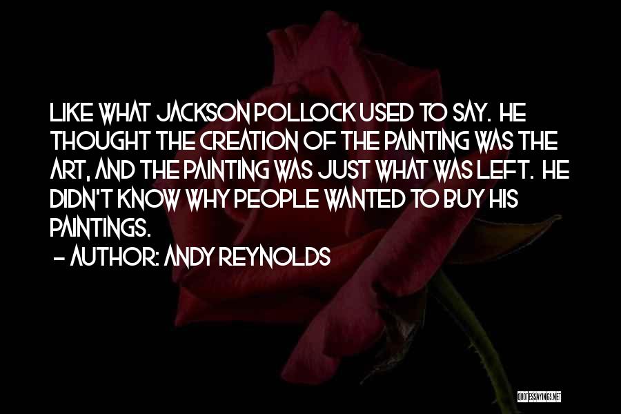 Andy Reynolds Quotes 1324540