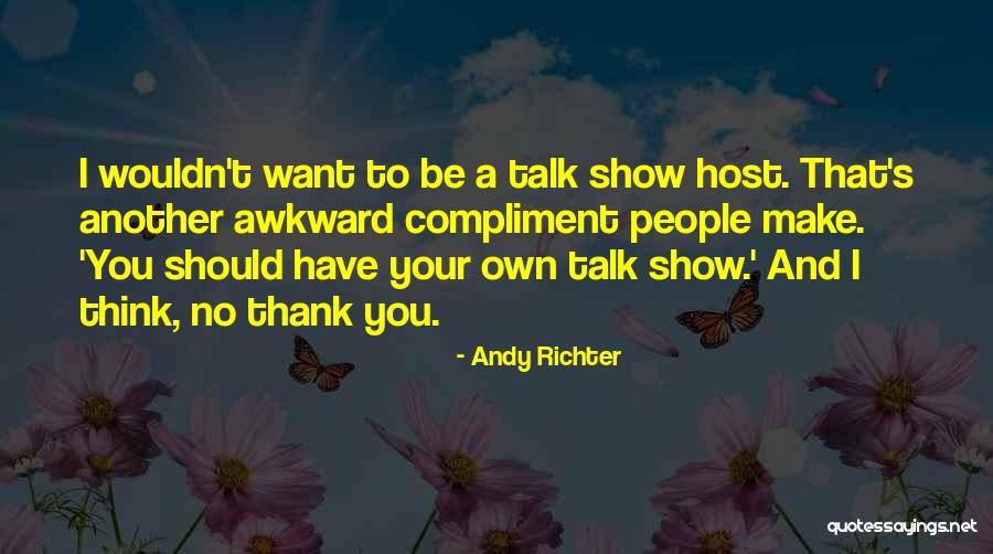 Andy Richter Quotes 2110762 Andy Richter Quotes 2110762