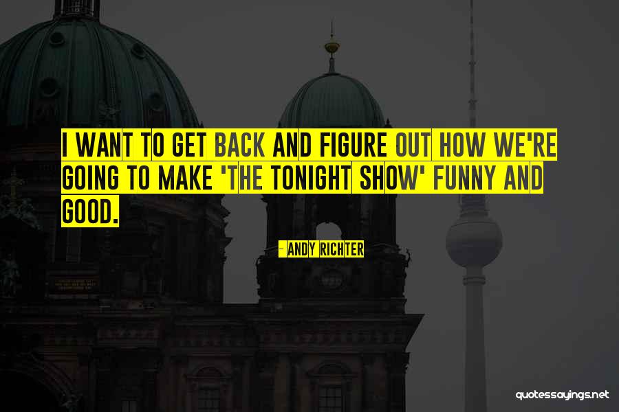 Andy Richter Quotes 933174 Andy Richter Quotes 933174