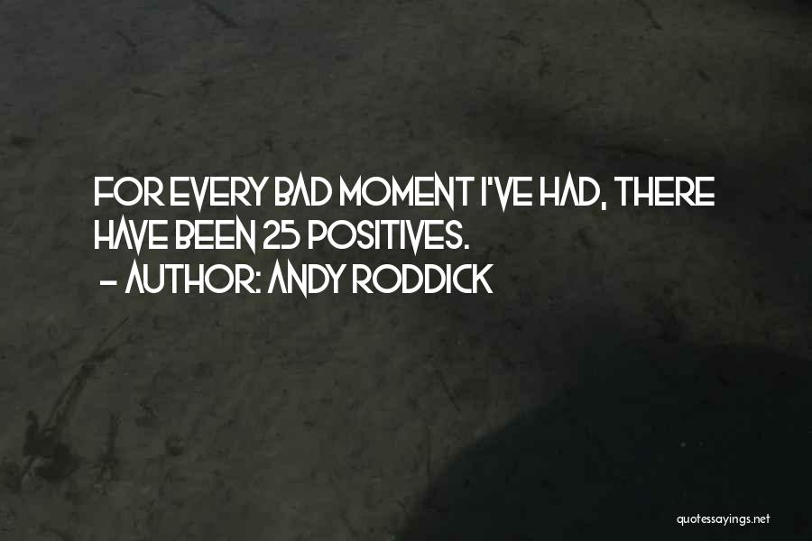 Andy Roddick Quotes 1192107