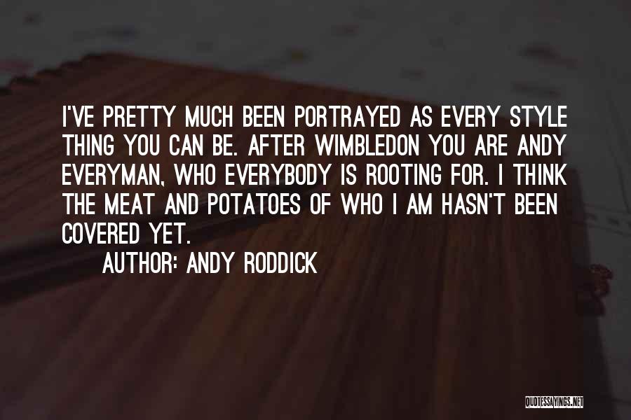Andy Roddick Quotes 1368461