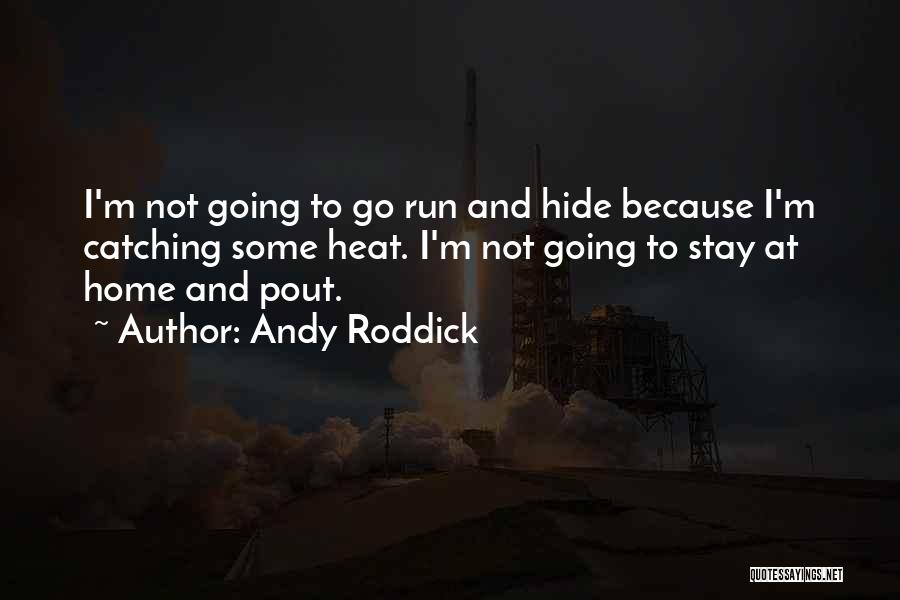 Andy Roddick Quotes 139633