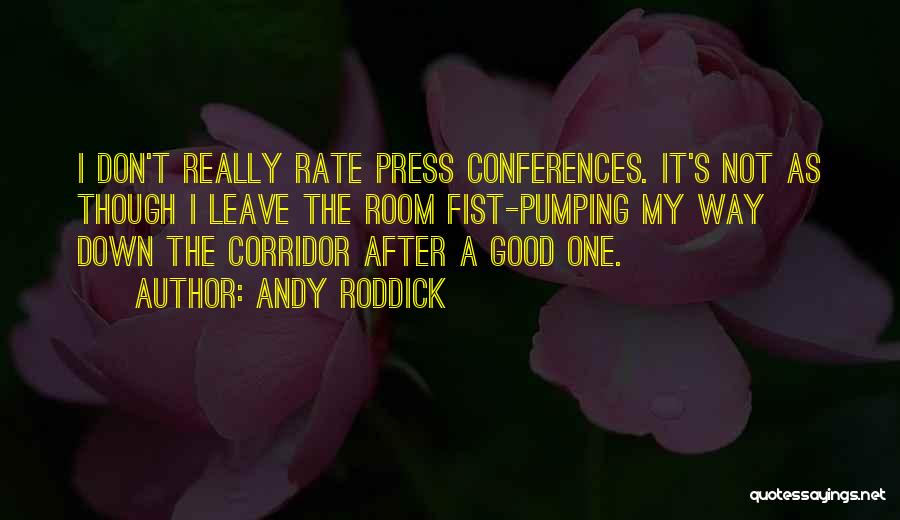 Andy Roddick Quotes 1542448