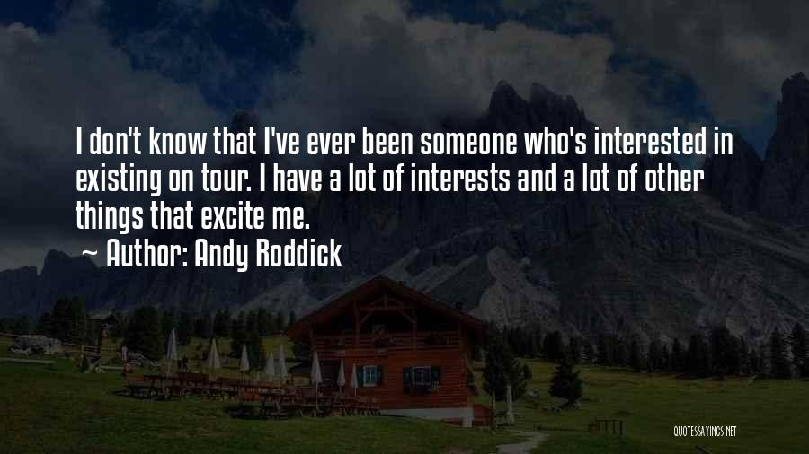 Andy Roddick Quotes 1612173