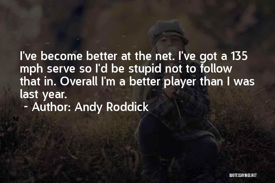 Andy Roddick Quotes 161439