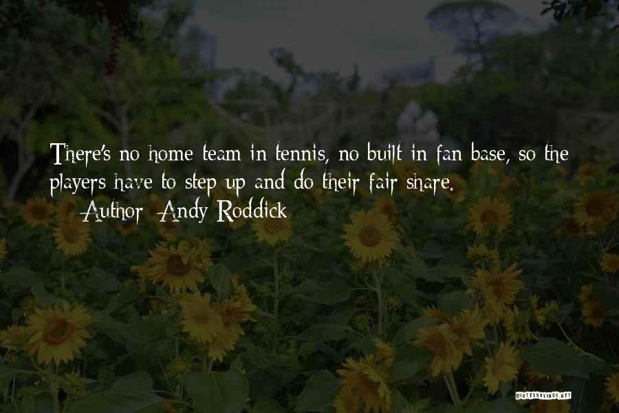 Andy Roddick Quotes 1624591