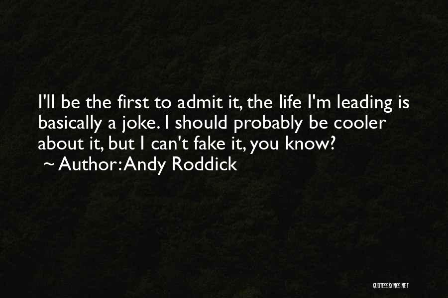 Andy Roddick Quotes 1824603