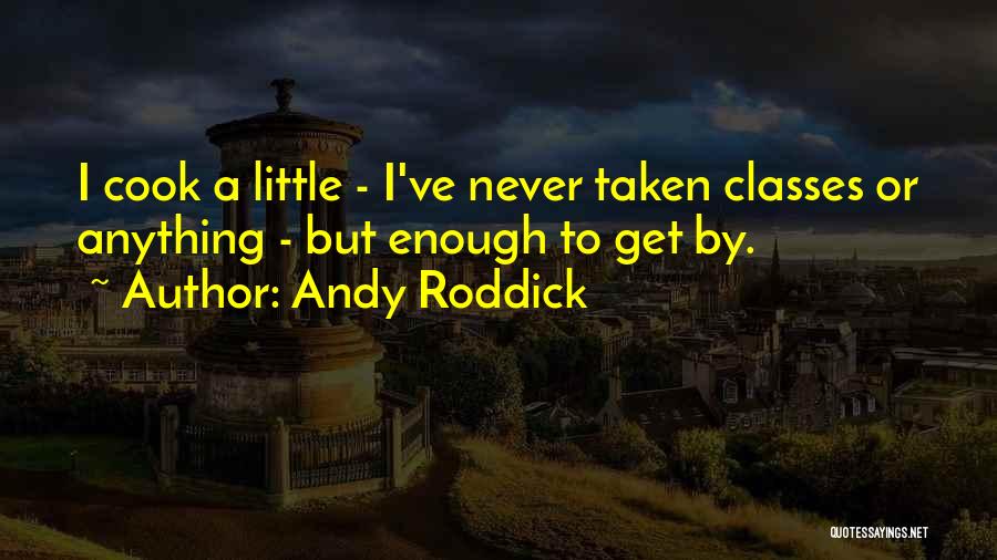 Andy Roddick Quotes 2086144