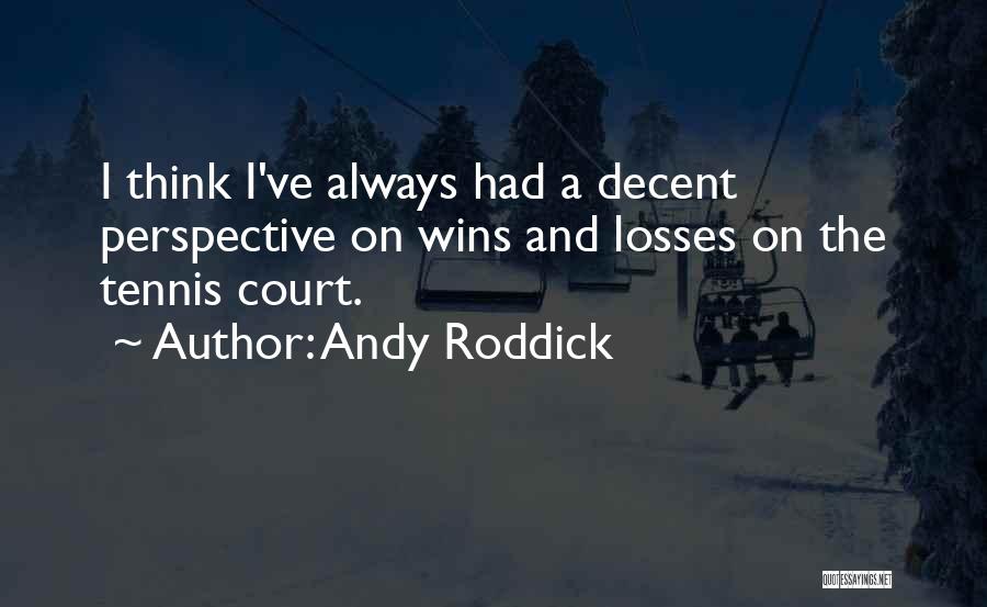 Andy Roddick Quotes 2092483