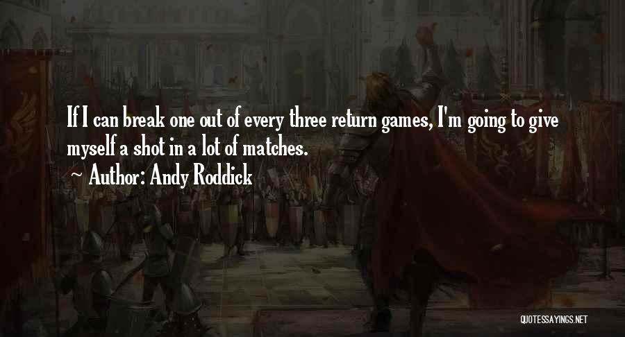 Andy Roddick Quotes 2242141