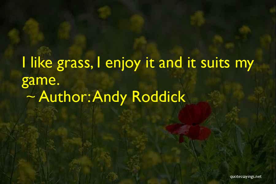 Andy Roddick Quotes 546042