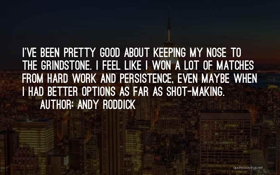 Andy Roddick Quotes 601327