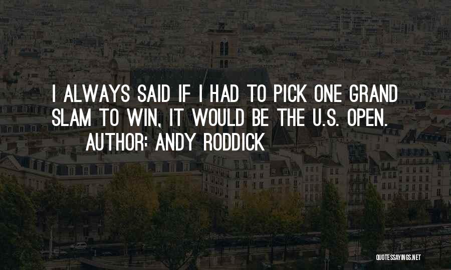 Andy Roddick Quotes 683179