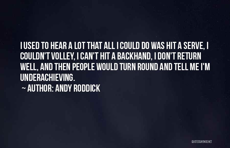Andy Roddick Quotes 700841