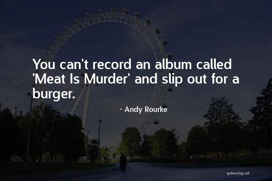 Andy Rourke Quotes 1624494