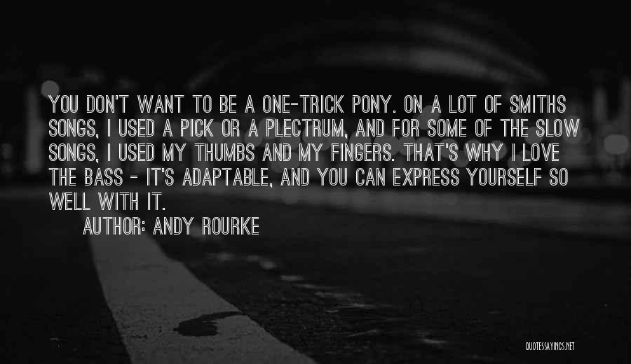 Andy Rourke Quotes 1757066