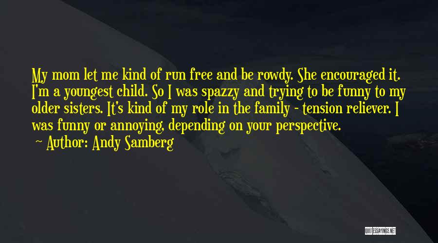 Andy Samberg Quotes 213589