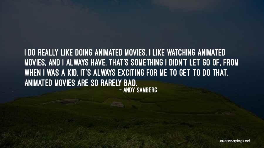 Andy Samberg Quotes 652668