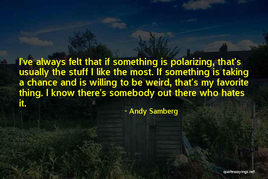 Andy Samberg Quotes 662925 Andy Samberg Quotes 662925