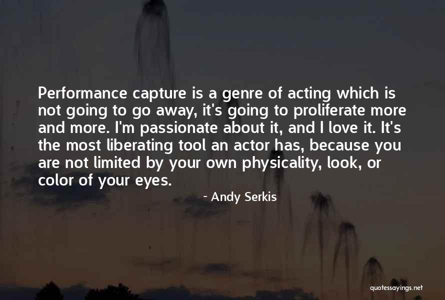 Andy Serkis Quotes 1186811 Andy Serkis Quotes 1186811