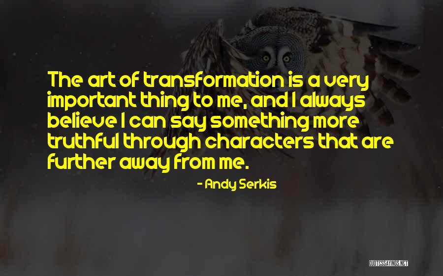 Andy Serkis Quotes 1283034 Andy Serkis Quotes 1283034