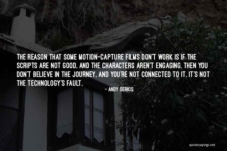 Andy Serkis Quotes 1572275 Andy Serkis Quotes 1572275